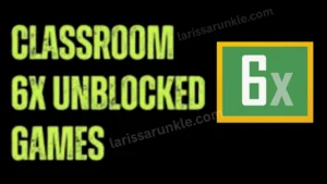 Classroom-6X-Unblocked-Games