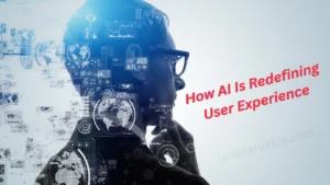 How-AI-Is-Redefining-User-Experience