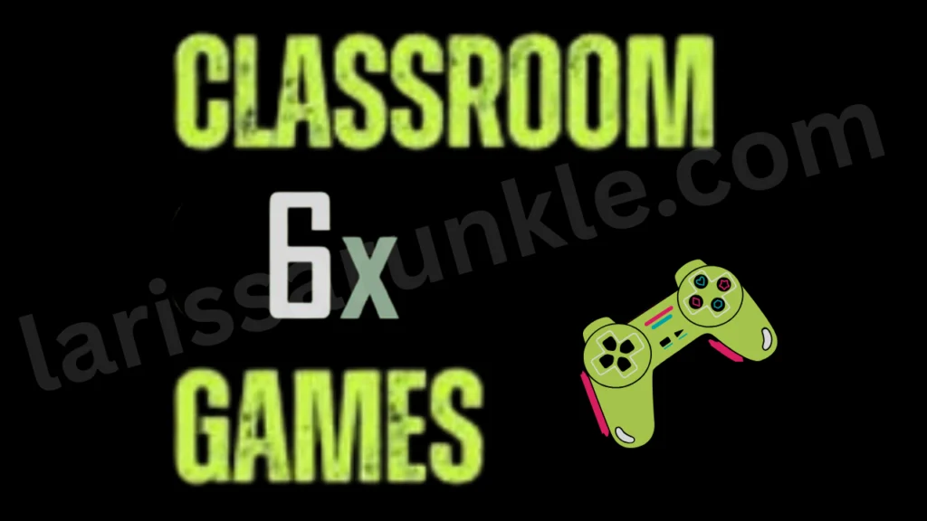 classroom-6x-games